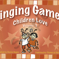 Singing Games Children Love Volume 3