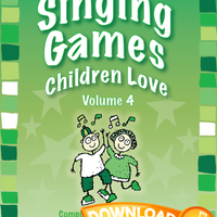 Singing Games Children Love Volume 4