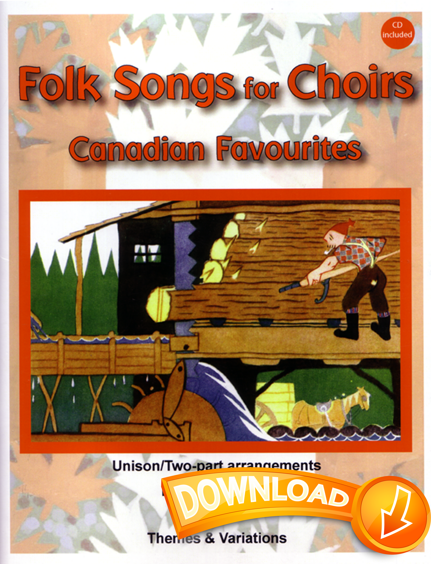 Folk Songs for Choirs - Canadian Favorites