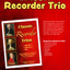 Classic Recorder Trios SSA