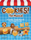 Cookies! The Musical