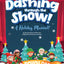 Dashing Through the Show!