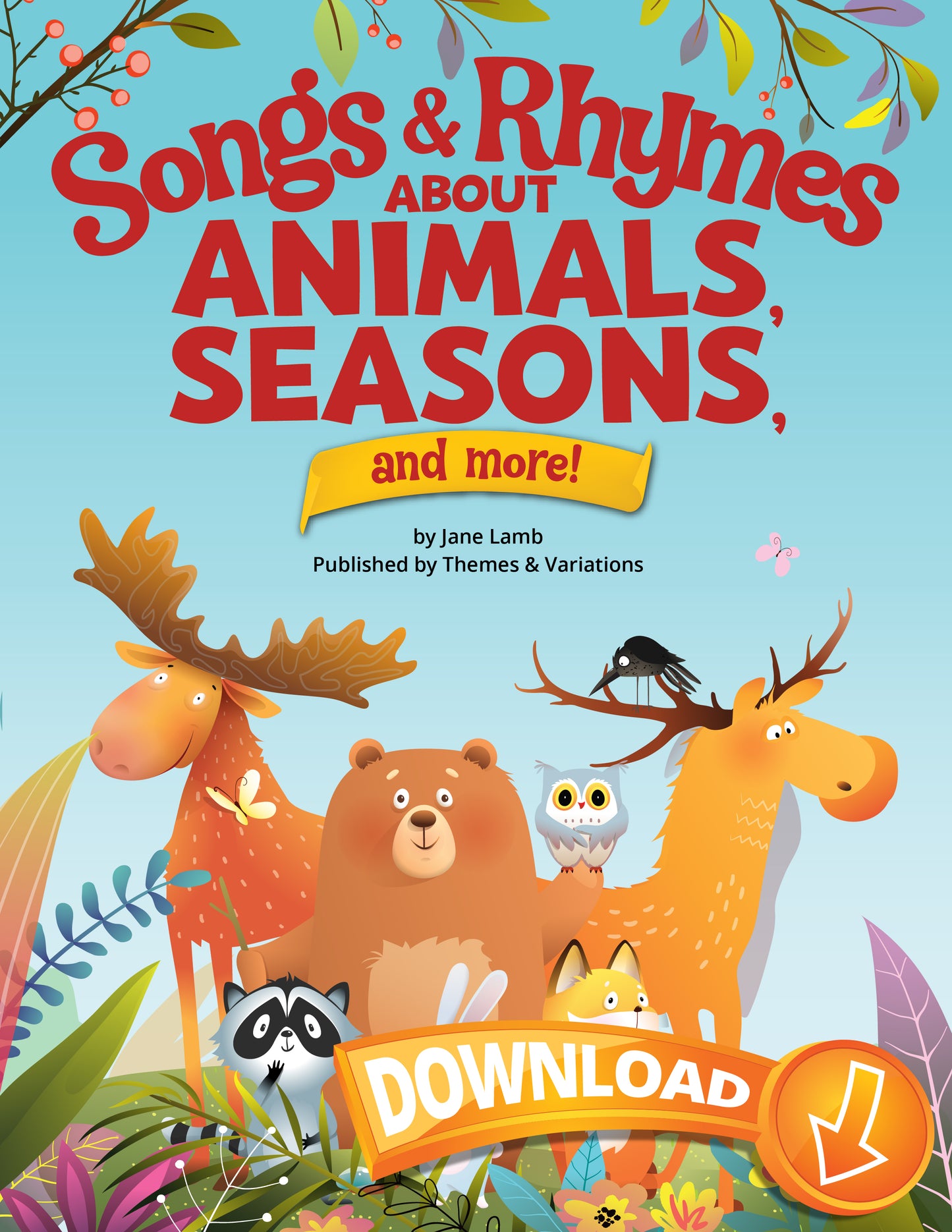 Songs & Rhymes About Animals, Seasons, and More!