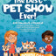 The Best Pet Show Ever