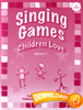 Singing Games Children Love Volume 1