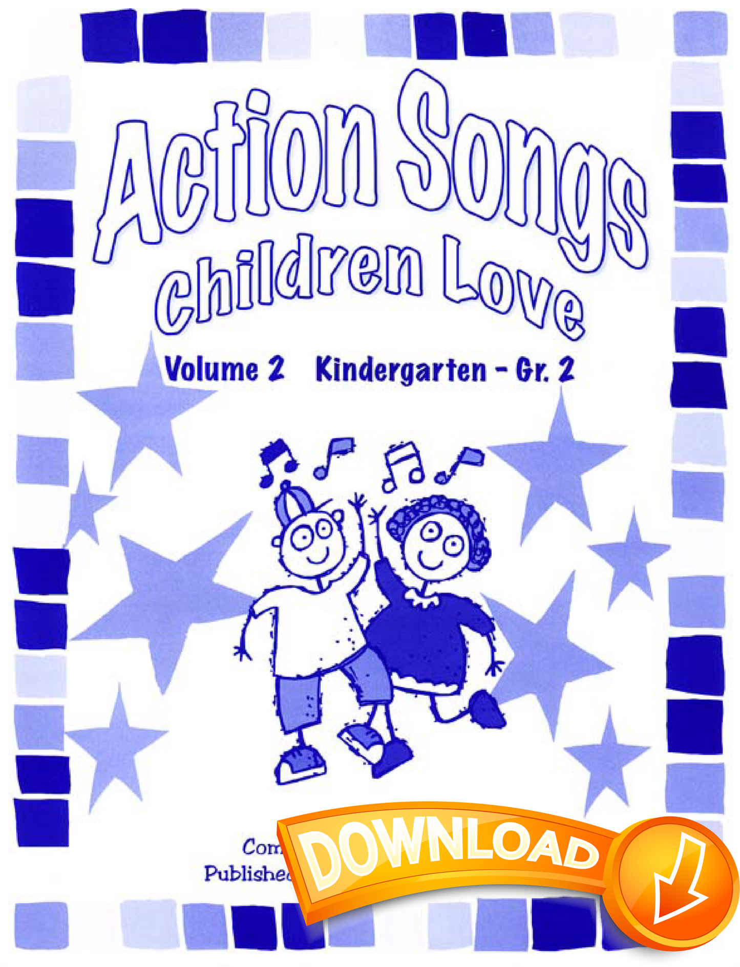 Action Songs Children Love Volume 2