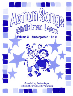 Action Songs Children Love Volume 2