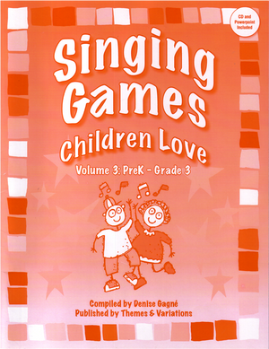 Singing Games Children Love Volume 3