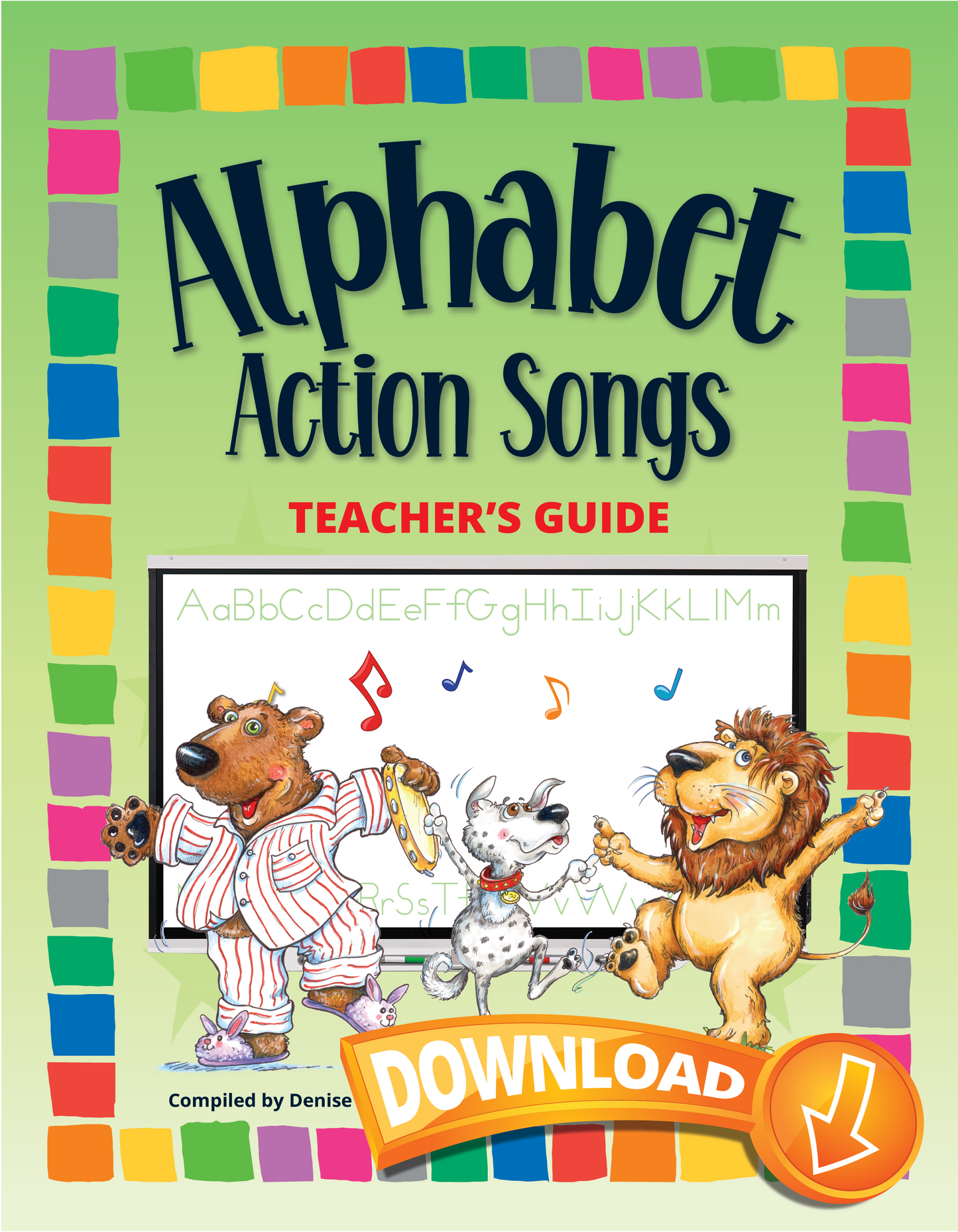 Alphabet Action Songs Teacher's Guide