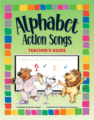 Alphabet Action Songs Teacher's Guide