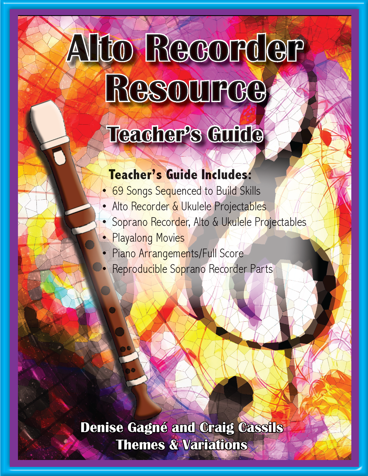 Alto Recorder Resource Teacher's Guide