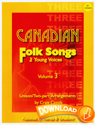 Canadian Folk Songs for Young Voices Volume 3 - SA
