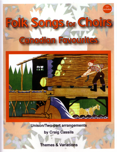 Folk Songs for Choirs - Canadian Favorites