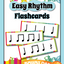 Easy Rhythm Flashcards