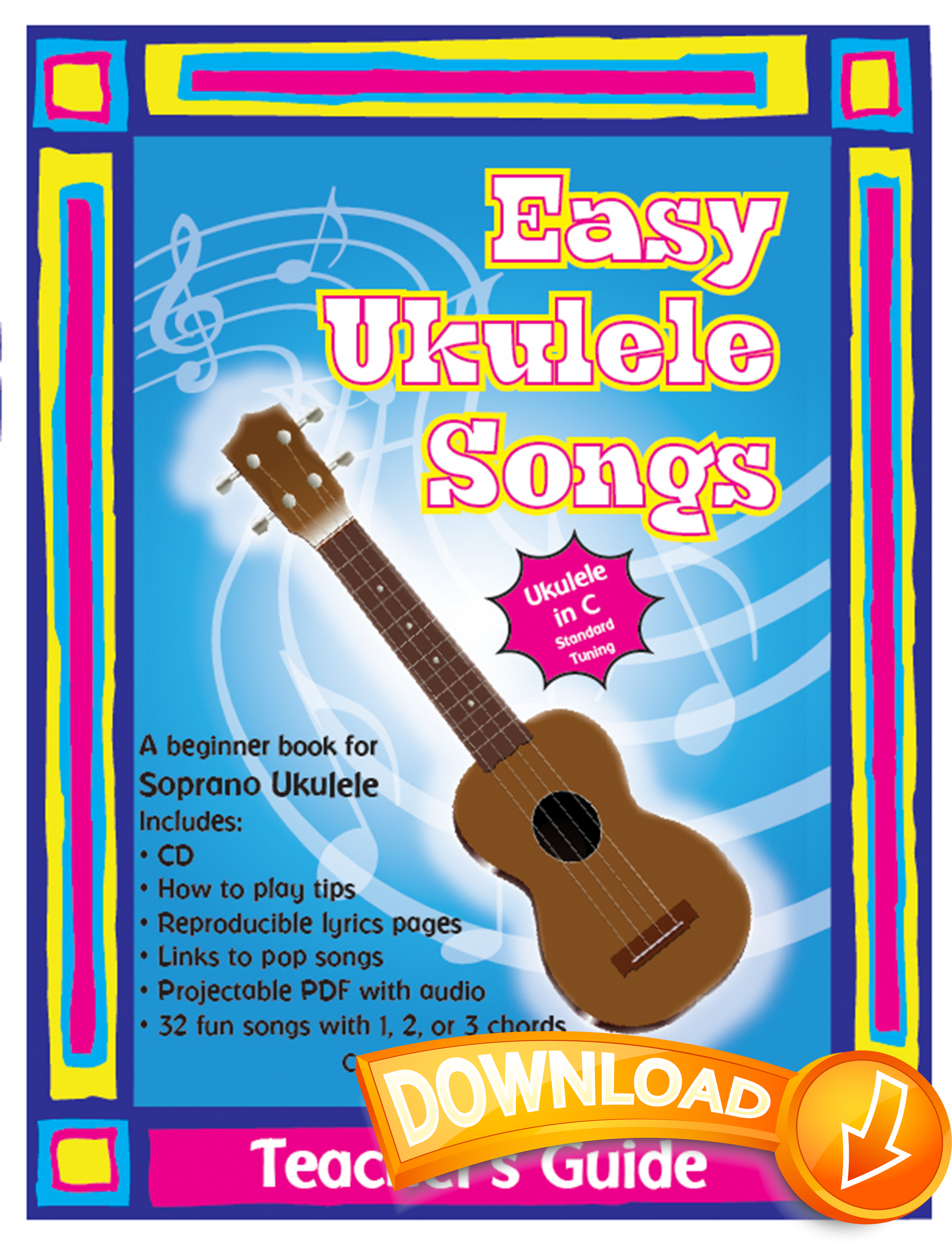 Easy Ukulele Songs in C Teacher’s Guide – Themes & Variations