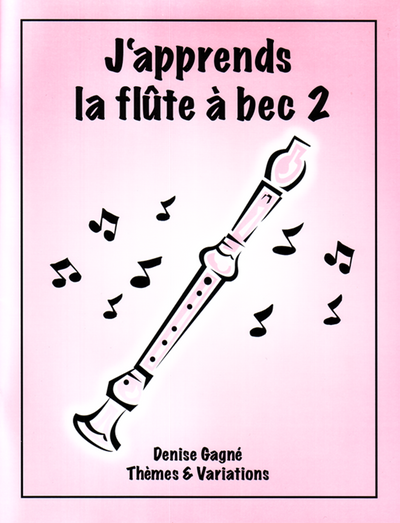 J’apprends la flûte à bec 2 + Audio