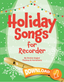 Holiday Songs for Recorder