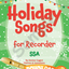 Holiday Songs for Recorder