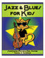 Jazz and Blues for Kids