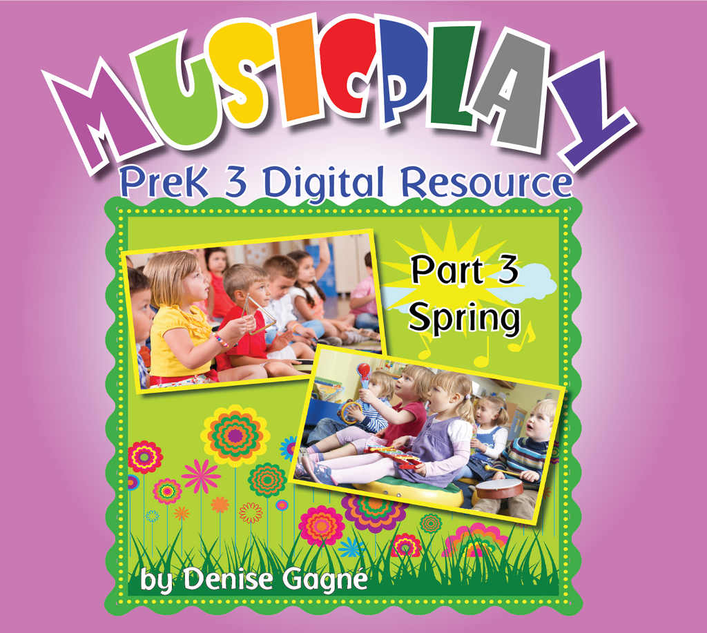 Musicplay PreK Part 3 Spring Digital Resources