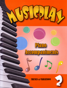 Musicplay Grade 2 Piano Accompaniments