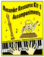 Recorder Kit 1 Piano and Orff Accompaniments