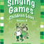 Singing Games Children Love Volume 4