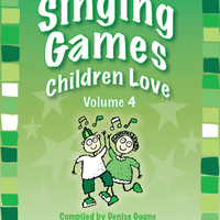 Singing Games Children Love Volume 4