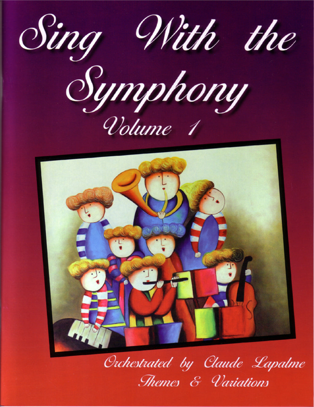 Sing With the Symphony Volume 1