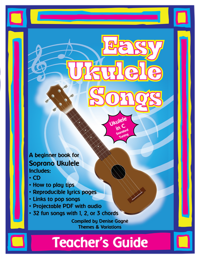 Easy Ukulele Songs in C Teacher's Guide